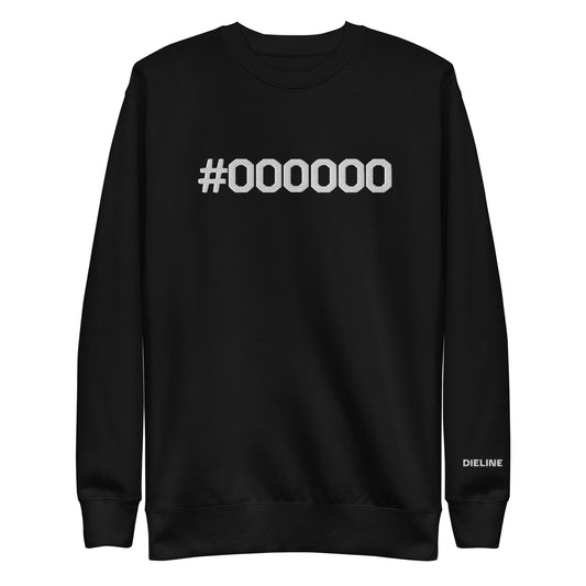 #000000 Large Embroidery Unisex Premium Sweatshirt